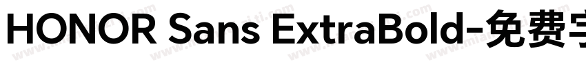HONOR Sans ExtraBold字体转换